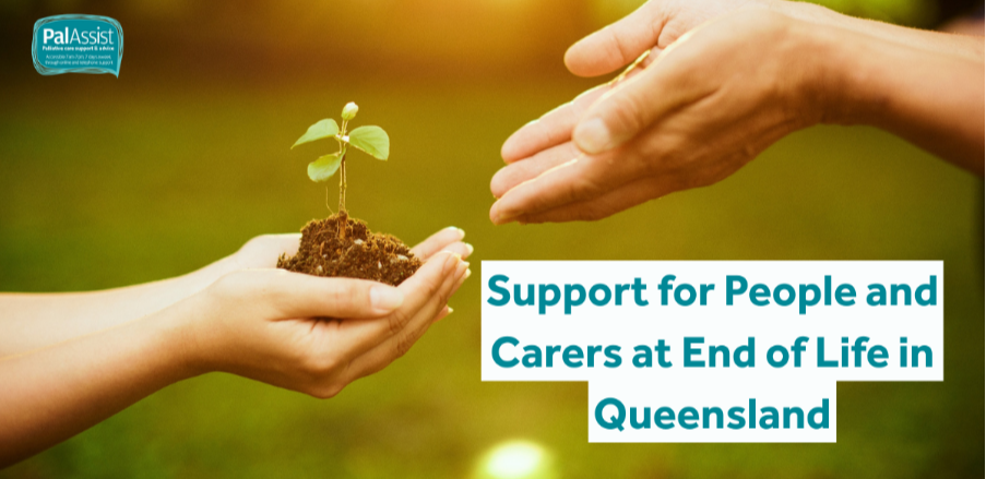 Support for People and Carers at End of Life in Queensland